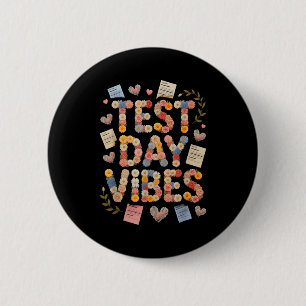 Funny test day vibes everything is fine stem 6 cm round badge