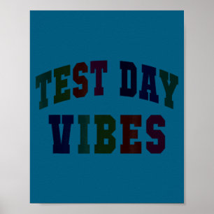 Funny test day vibes testing teacher bruh stemFunn Poster