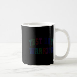 Funny test day warrior testing teacher mode on coffee mug