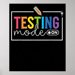 Funny Testing Mode on Testing Day Motivational Poster