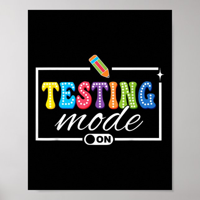 Funny Testing Mode On Testing Day Motivational Tea Poster (Front)
