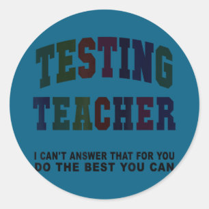 Funny testing teacher test day bruh math ela squad classic round sticker