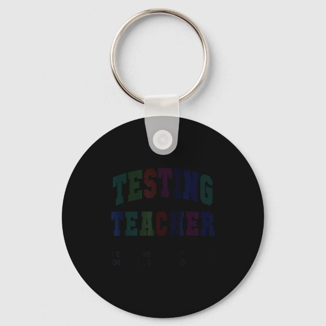 Funny testing teacher test day bruh math ela squad key ring (Front)