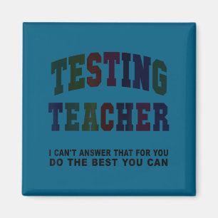 Funny testing teacher test day bruh math ela squad magnet