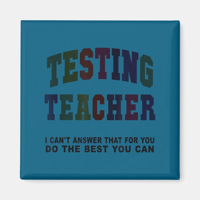 Funny testing teacher test day bruh math ela squad magnet (Front)