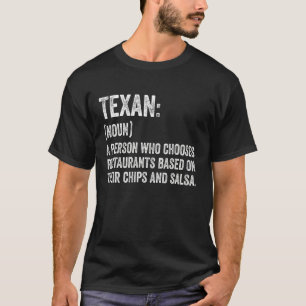 Funny Texan Definition for Texan Chips and Salsa L T-Shirt