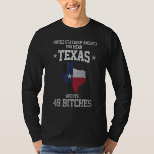 Funny Texas And Its 49 States Usa Texan Vintage Te T-Shirt