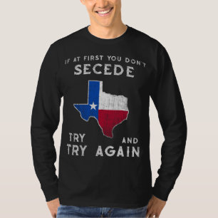 Funny Texas Flag Proud Motivating Texan Texit Team T-Shirt