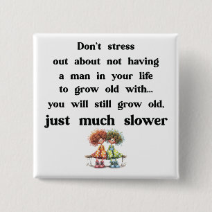 Funny text about women and men 15 cm square badge