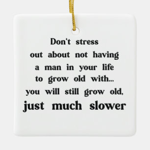 Funny text about women and men. ceramic ornament
