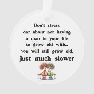Funny text about women and men ornament