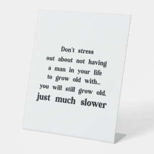 Funny text about women and men. pedestal sign