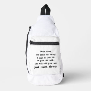 Funny text about women and men. sling bag