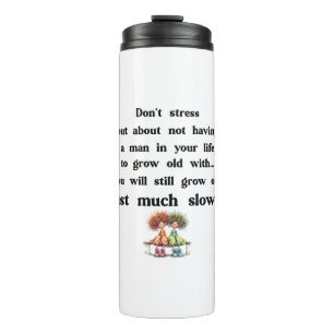 Funny text about women and men thermal tumbler