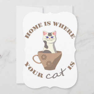 Funny text Home is where your cat is in cup