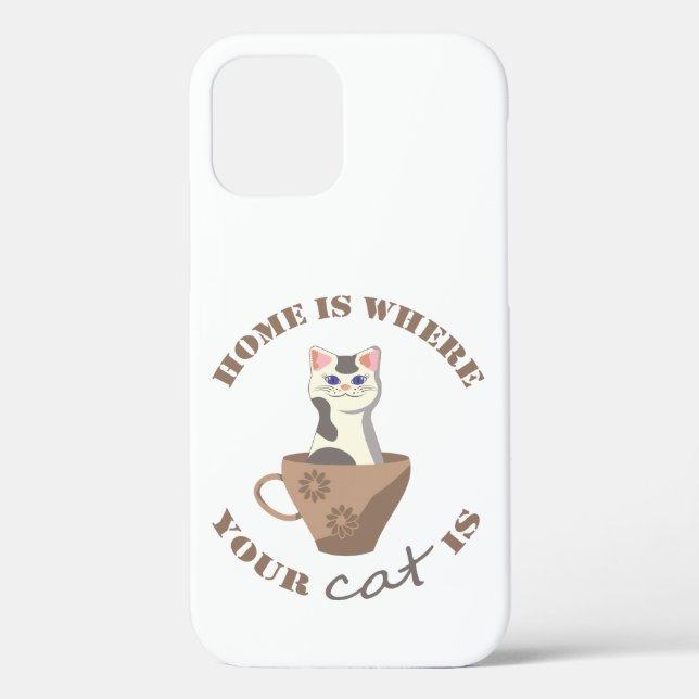 Funny text Home is where your cat is in cup Case-Mate iPhone Case (Back)