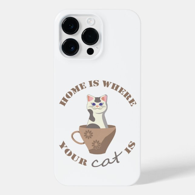 Funny text Home is where your cat is in cup iPhone Case (Back)