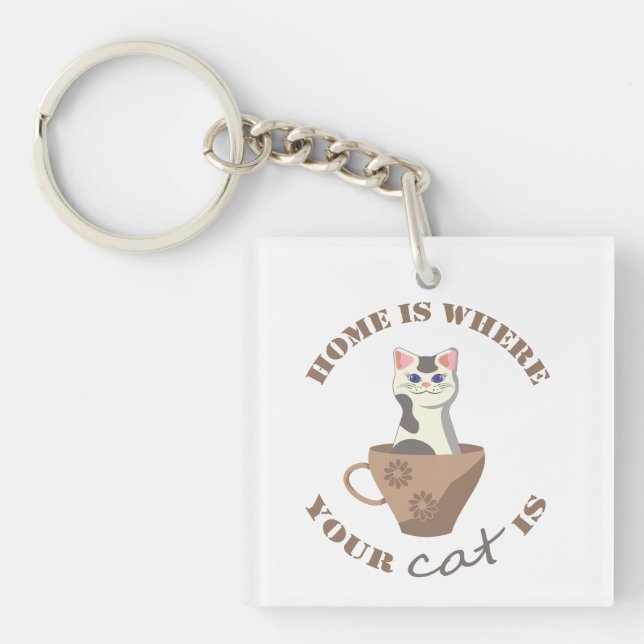 Funny text Home is where your cat is in cup Key Ring (Front)