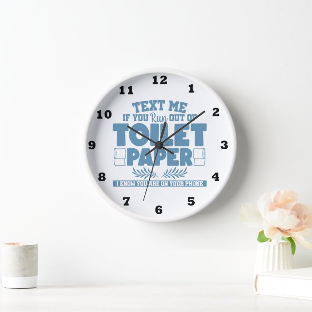 Funny text phone toilet paper word art bathroom clock (Home)