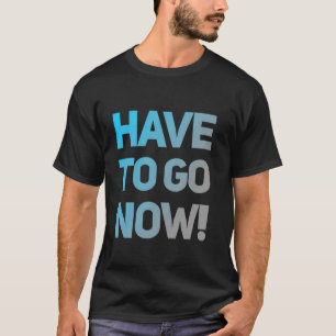 Funny Text Quotes For Funny People Cool Jokes Have T-Shirt