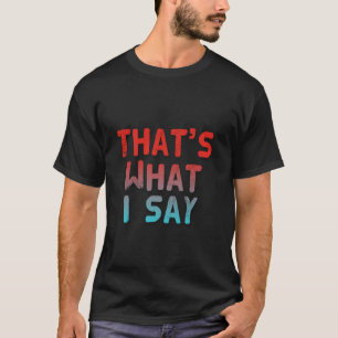 Funny Text Quotes Funny People Cool Jokes Thatu201 T-Shirt