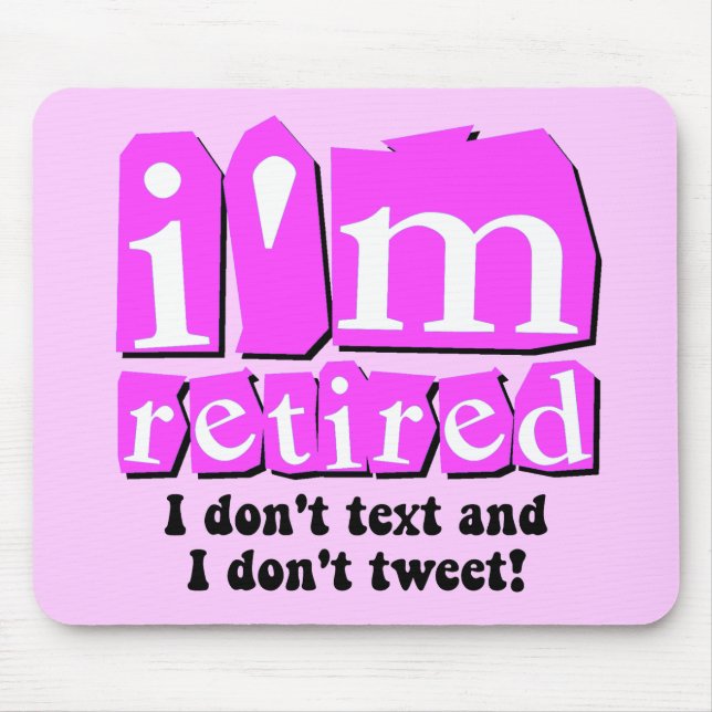 Funny text tweet retirement mouse pad (Front)