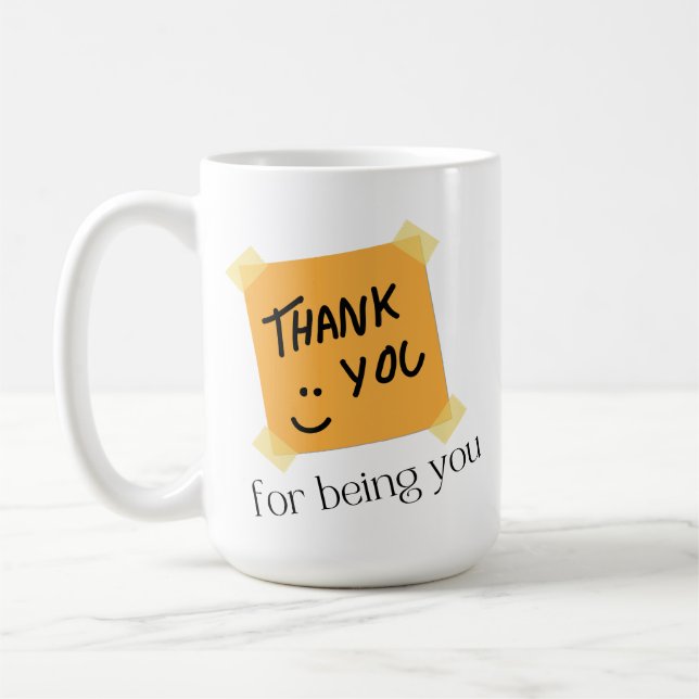 Funny Thank You For Being You Coffee Mug (Left)