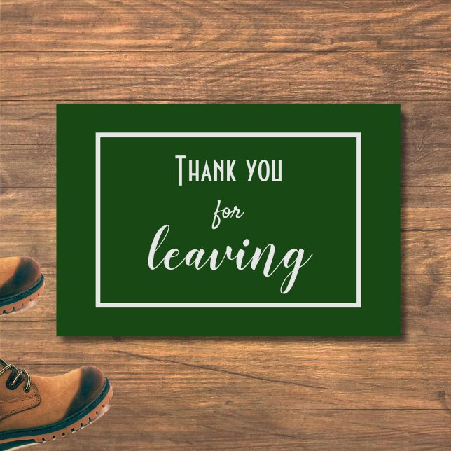 Funny "Thank You For Leaving" Introvert Antisocial Doormat (This funny + stylish hunter green doormat is for introverts, homebodies, and the lovably antisocial!)