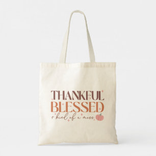Funny "Thankful, Blessed and Kind Of A Mess" Quote Tote Bag
