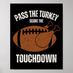 Funny Thanksgiving Boys Men Turkey Touchdowns Foot Poster