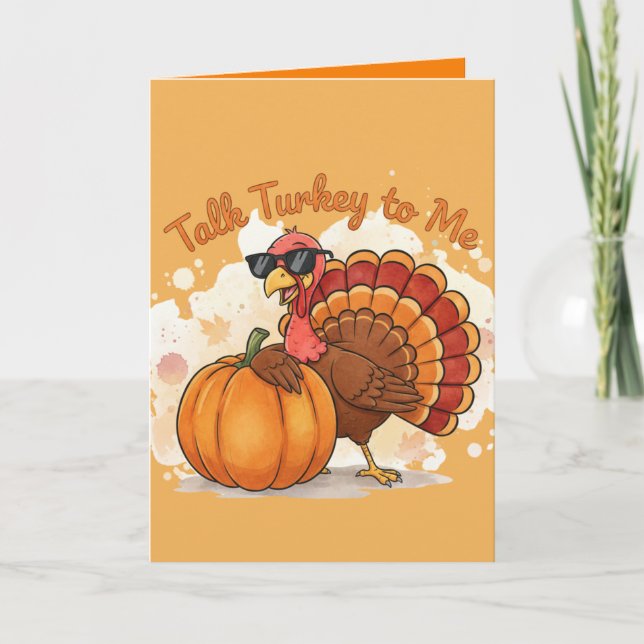 Funny Thanksgiving Card – Talk Turkey to Me (Front)
