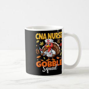 Funny Thanksgiving Cna Nurse Gobble Squad Turkey N Coffee Mug