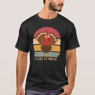Funny Thanksgiving Cool Turkey Like It Moist Vinta T-Shirt