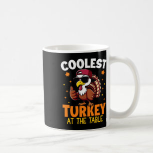 Funny Thanksgiving Coolest Turkey At Table Boys Ki Coffee Mug