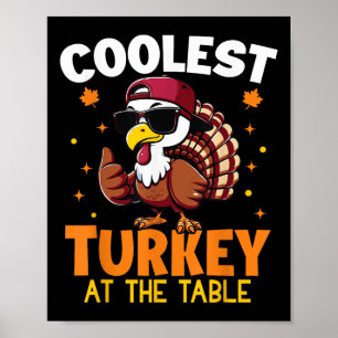 Funny Thanksgiving Coolest Turkey At Table Boys Ki Poster