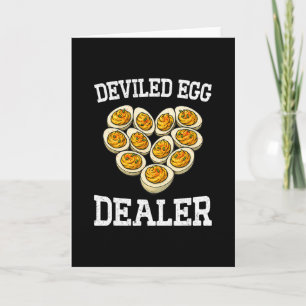 Funny Thanksgiving Deviled Egg Dealer You Know Why Card