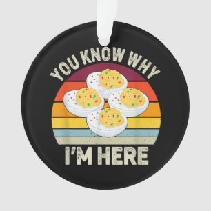 Funny Thanksgiving Deviled Eggs You Know Why I'm H Ornament