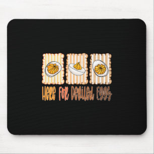 Funny Thanksgiving Dinner You Know Why I'm Here De Mouse Pad
