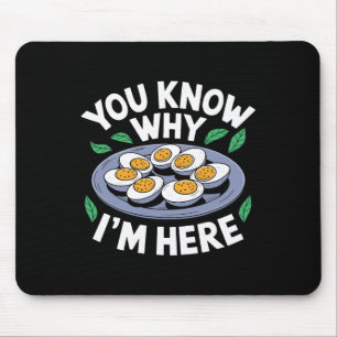 Funny Thanksgiving Dinner You Know Why I'm Here Re Mouse Pad