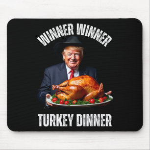 Funny Thanksgiving Family Trump Winner Winner Turk Mouse Pad