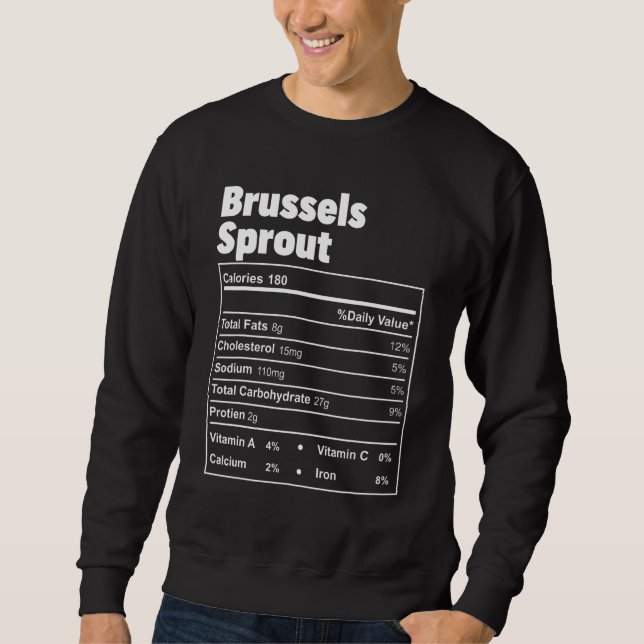 Funny Thanksgiving Food Brussels Sprout Nutritiona Sweatshirt (Front)