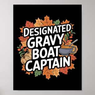 Funny Thanksgiving Food - Gravy Boat Captain Poster