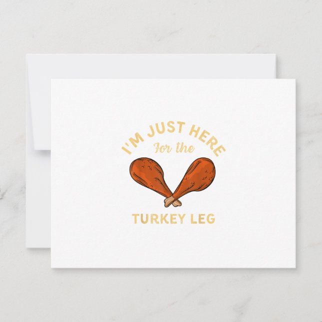 Funny Thanksgiving Food I'm just here for the Turk Card (Front)