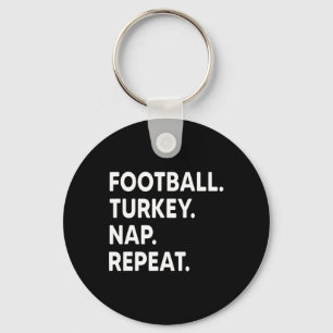Funny Thanksgiving Football Season Turkey Nap Repe Key Ring