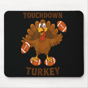 Funny Thanksgiving Football Touchdown Turkey  Mouse Pad