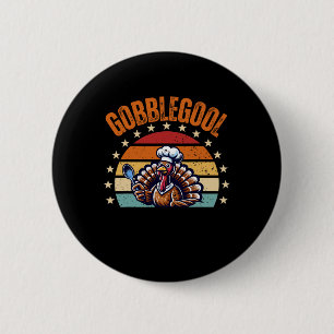 Funny Thanksgiving Gobblegool Turkey Design Unique 6 Cm Round Badge