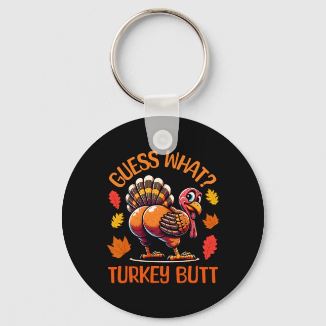 Funny Thanksgiving Guess What Turkey Butt 1  Key Ring (Front)