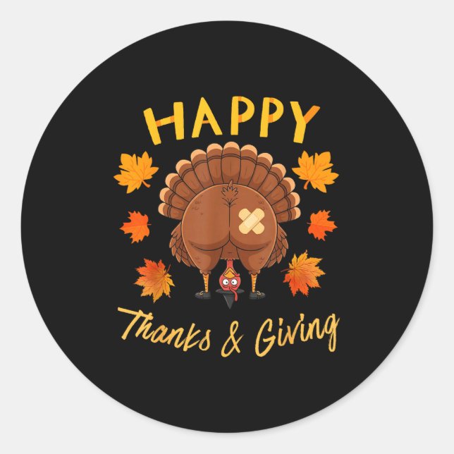 Funny Thanksgiving Guess What Turkey Butt  Classic Round Sticker (Front)