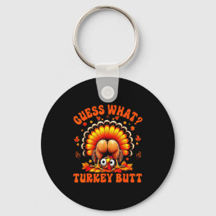 Funny Thanksgiving Guess What Turkey Butt Couples Key Ring