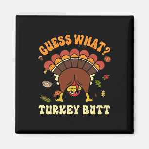 Funny Thanksgiving Guess What Turkey Butt Couples  Magnet